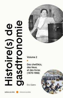 histoire-s-de-la-gastronomie-vol-2-des-chef-fes-des-lieux-et