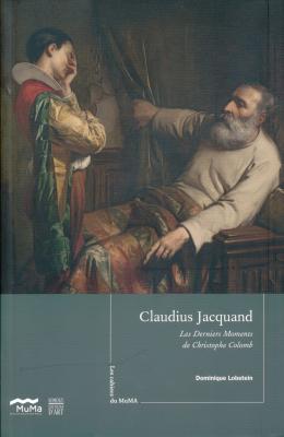 les-cahiers-du-muma-n-3-claudius-jacquand-les-derniers-moments-de-christophe-colomb