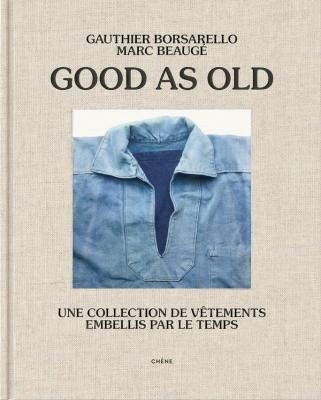 good-as-old-une-collection-de-vEtements-embellis-par-le-temps