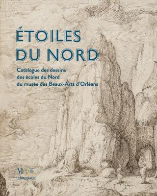 etoiles-du-nord-catalogue-des-dessins-des-ecoles-du-nord-du-musee-des-beaux-arts-d-orleans