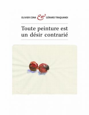 toute-peinture-est-un-desir-contrarie-entretiens