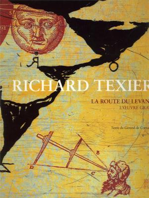 richard-texier-la-route-du-levant-l-oeuvre-grave