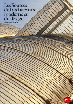 les-sources-de-l-architecture-moderne-et-du-design