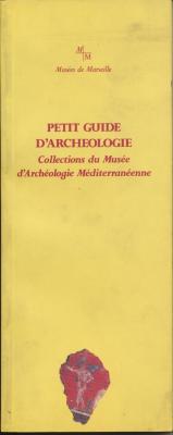petit-guide-d-archEologie.-collections-du-musEe-d-archEologie-mEditerranEenne