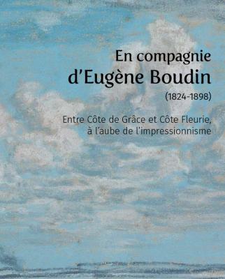 en-compagnie-d-eugene-boudin-1824-1898-entre-cOte-de-grÂce-et-cOte-fleurie