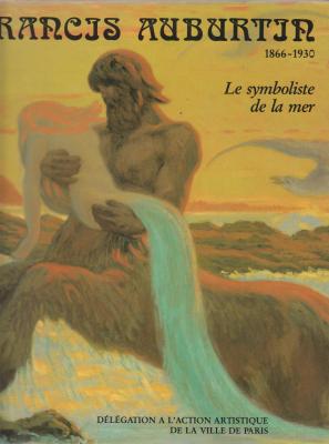 jean-francis-auburtin-1866-1930-le-symboliste-de-la-mer-