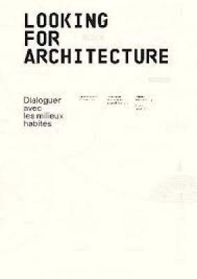 looking-for-architecture-dialoguer-avec-les-milieux-habites