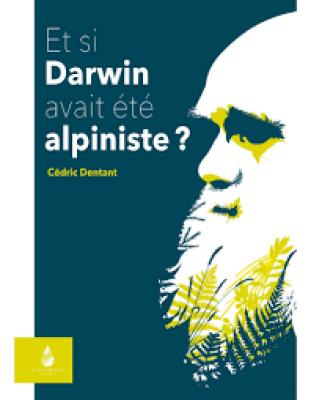 et-si-darwin-avait-ete-alpiniste-