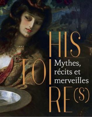 histoire-s-mythes-recits-et-merveilles