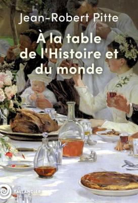 a-la-table-de-l-histoire-et-du-monde