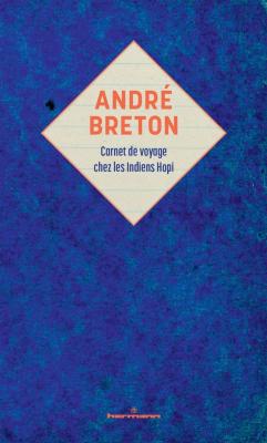 andre-breton-carnet-de-voyage-chez-les-indiens-hopi